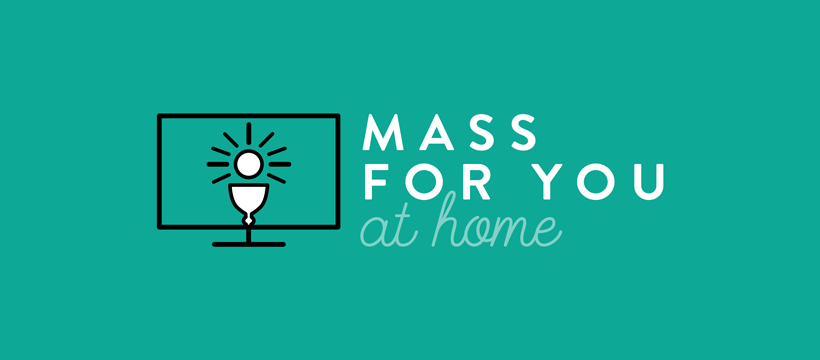 Mass For You At Home