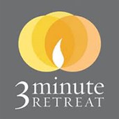Three-Minute Retreat